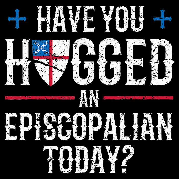 Have You Hugged An Episcopalian Religious Christian Church Button