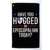 Have You Hugged An Episcopalian Religious Christian Church Golf Towel