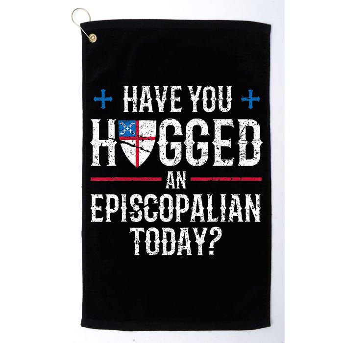 Have You Hugged An Episcopalian Religious Christian Church Golf Towel