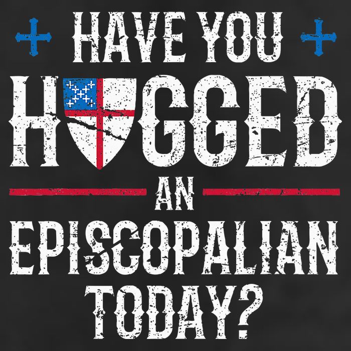 Have You Hugged An Episcopalian Religious Christian Church Golf Towel