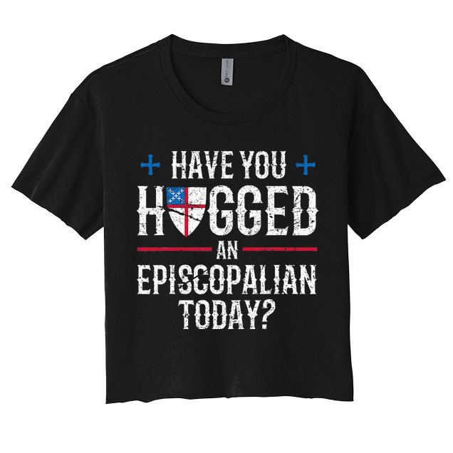 Have You Hugged An Episcopalian Religious Christian Church Crop Top
