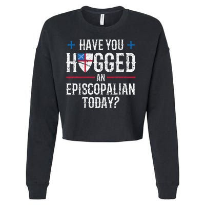 Have You Hugged An Episcopalian Religious Christian Church Cropped Pullover Crew