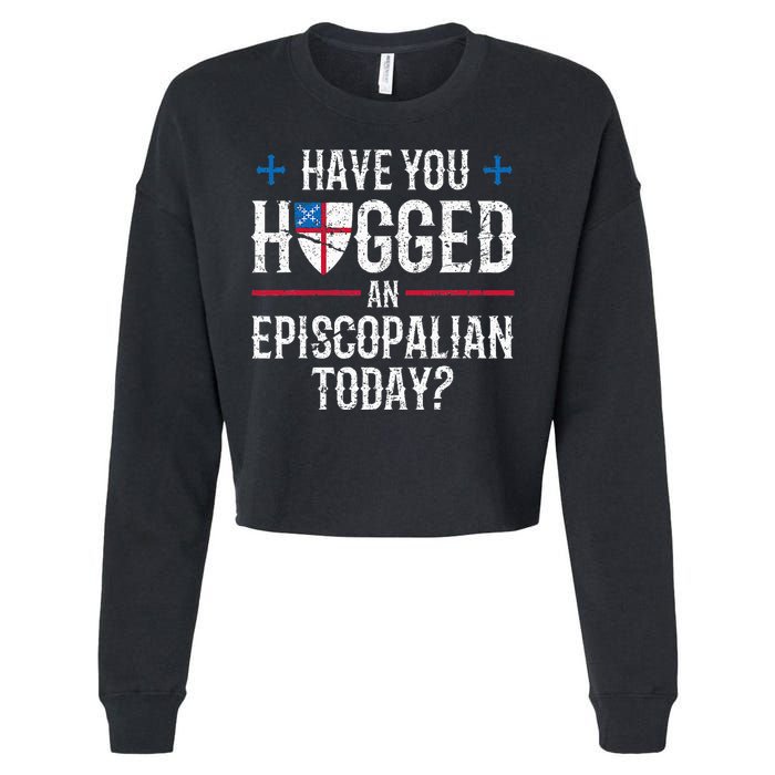 Have You Hugged An Episcopalian Religious Christian Church Cropped Pullover Crew