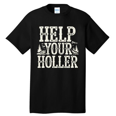 Help Your Holler – Support Appalachia Neighbors Tall T-Shirt