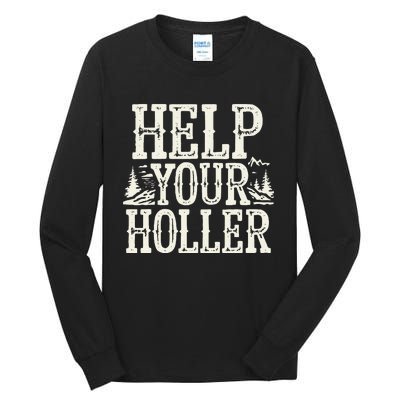 Help Your Holler – Support Appalachia Neighbors Tall Long Sleeve T-Shirt