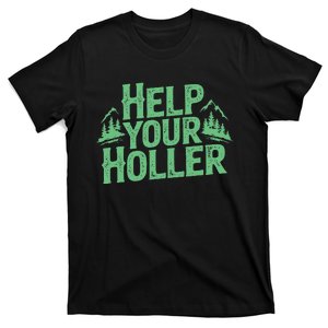 Help Your Holler – Support Appalachia Neighbors T-Shirt