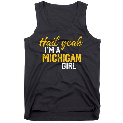 Hail Yeah Im A Michigan Michigan For Women Tank Top