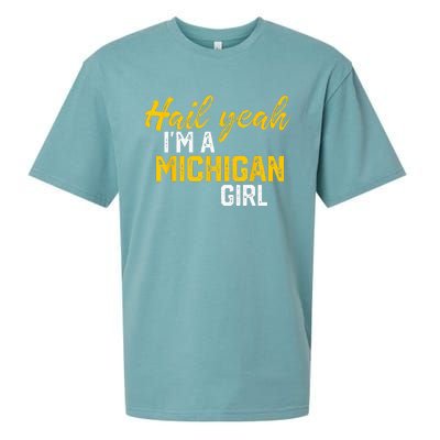 Hail Yeah Im A Michigan Michigan For Women Sueded Cloud Jersey T-Shirt