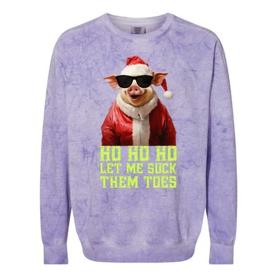 Hell Yeah I Suck Toes Weird Festive Embarrassing Christmas Colorblast Crewneck Sweatshirt