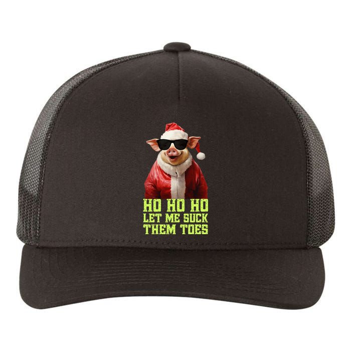 Hell Yeah I Suck Toes Weird Festive Embarrassing Christmas Yupoong Adult 5-Panel Trucker Hat