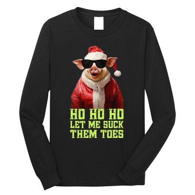 Hell Yeah I Suck Toes Weird Festive Embarrassing Christmas Long Sleeve Shirt