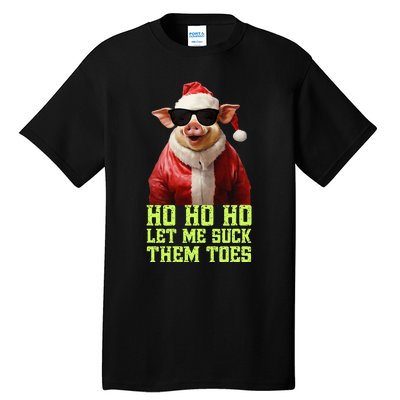 Hell Yeah I Suck Toes Weird Festive Embarrassing Christmas Tall T-Shirt