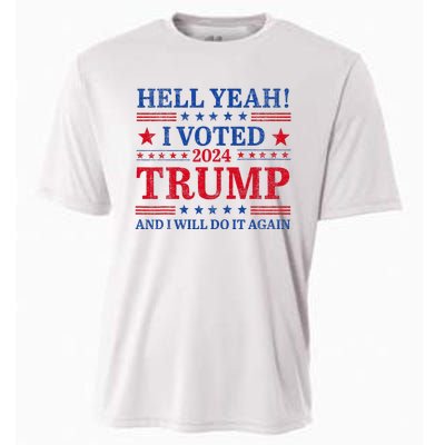 Hell Yeah I Voted Trump And I Will Do It AgainTrump Support Cooling Performance Crew T-Shirt