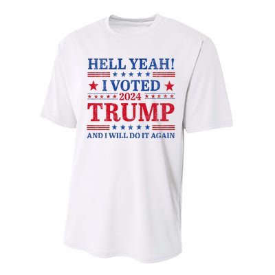 Hell Yeah I Voted Trump And I Will Do It AgainTrump Support Performance Sprint T-Shirt