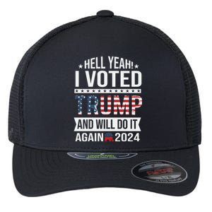 Hell Yeah! I Voted Trump Flexfit Unipanel Trucker Cap