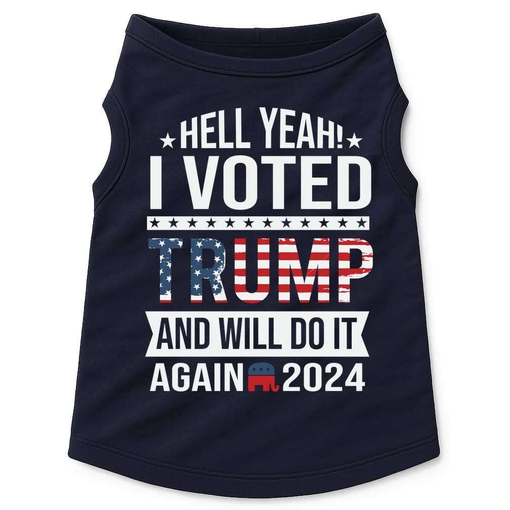 Hell Yeah! I Voted Trump Doggie Tank