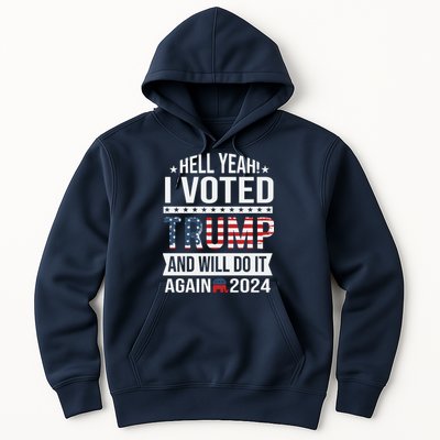 Hell Yeah! I Voted Trump Hoodie