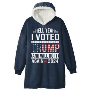 Hell Yeah! I Voted Trump Hooded Wearable Blanket