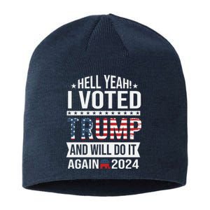 Hell Yeah! I Voted Trump Sustainable Beanie