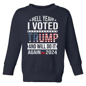 Hell Yeah! I Voted Trump Toddler Sweatshirt