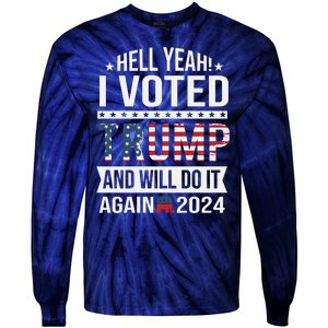 Hell Yeah! I Voted Trump Tie-Dye Long Sleeve Shirt