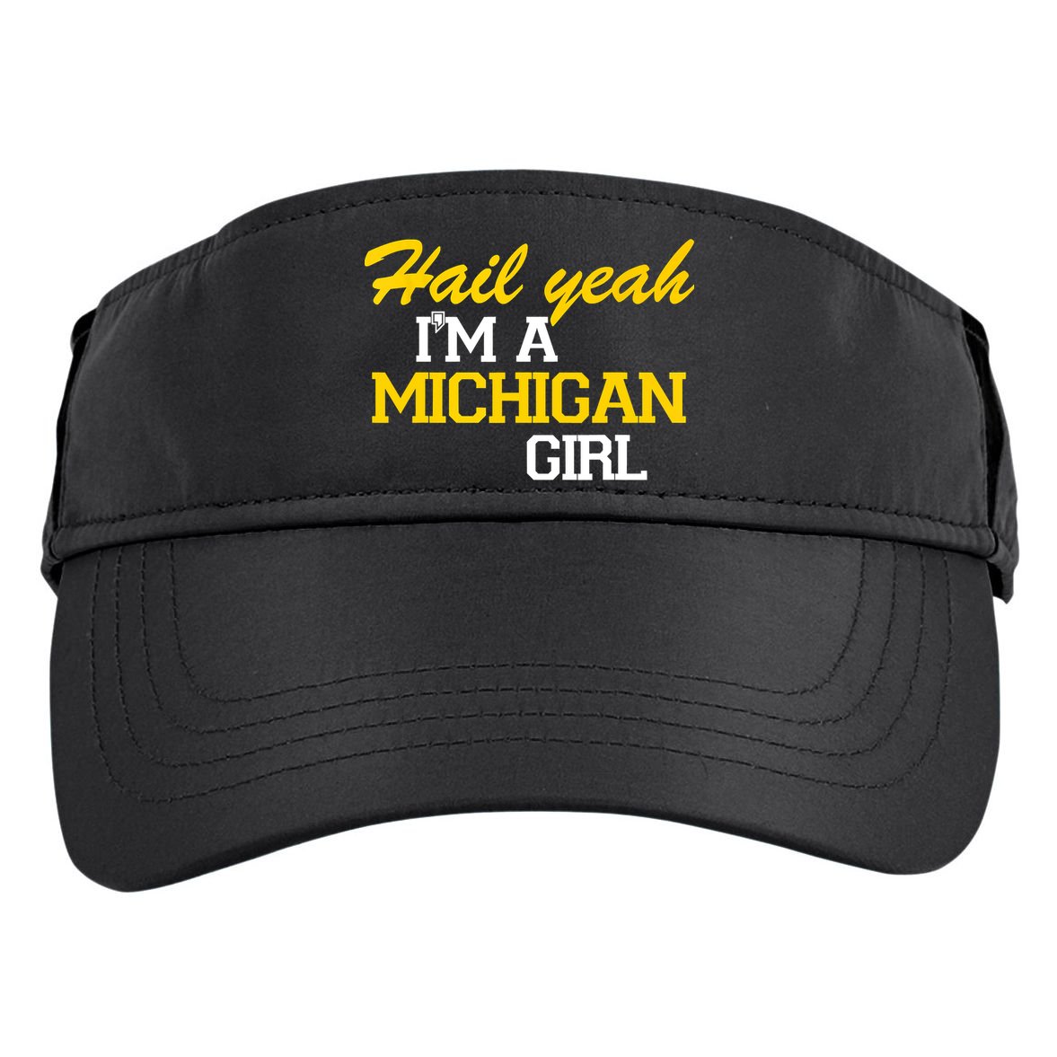 Hail Yeah I'm A Michigan Girl Adult Drive Performance Visor