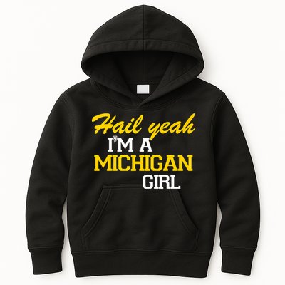 Hail Yeah I'm A Michigan Girl Kids Hoodie