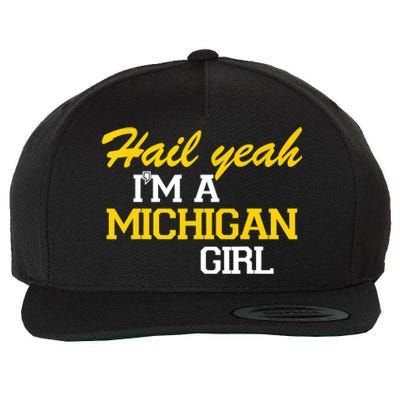 Hail Yeah I'm A Michigan Girl Wool Snapback Cap