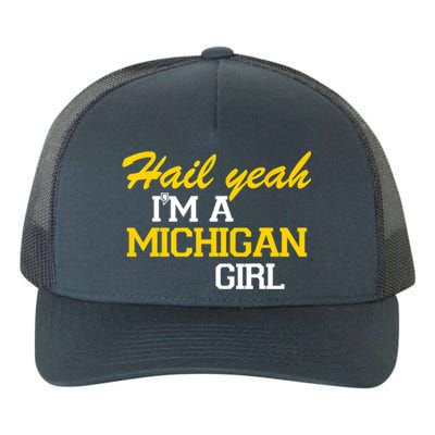 Hail Yeah I'm A Michigan Girl Yupoong Adult 5-Panel Trucker Hat