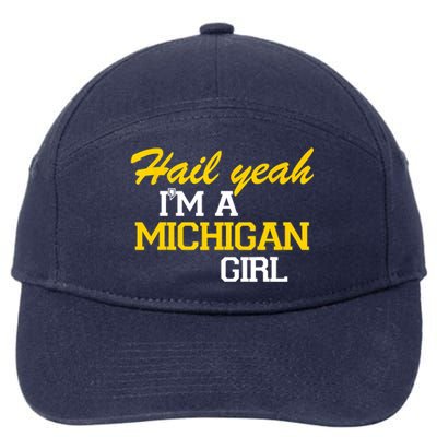 Hail Yeah I'm A Michigan Girl 7-Panel Snapback Hat