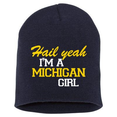 Hail Yeah I'm A Michigan Girl Short Acrylic Beanie