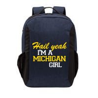Hail Yeah I'm A Michigan Girl Vector Backpack