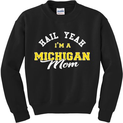 HAIL YEAH IM A MICHIGAN MOM Proud Michigan College USA Kids Sweatshirt