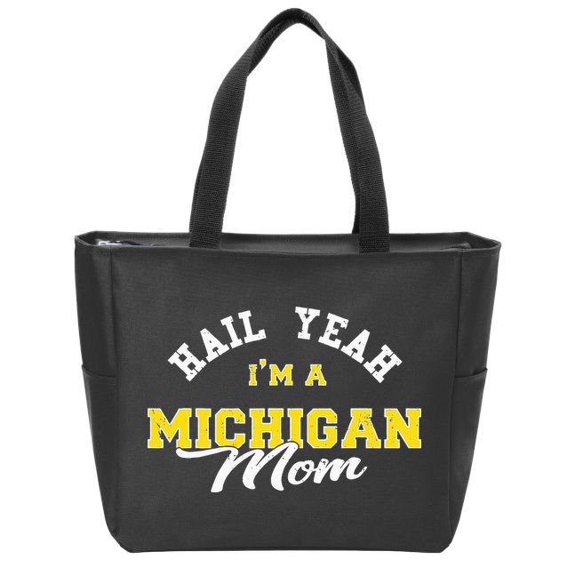 HAIL YEAH IM A MICHIGAN MOM Proud Michigan College USA Zip Tote Bag