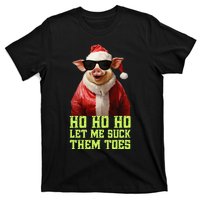 Hell Yeah I Suck Toes Weird Festive Embarrassing Christmas T-Shirt