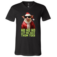 Hell Yeah I Suck Toes Weird Festive Embarrassing Christmas V-Neck T-Shirt