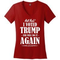 Hell Yeah I Voted Trump 2024 Women's V-Neck T-Shirt