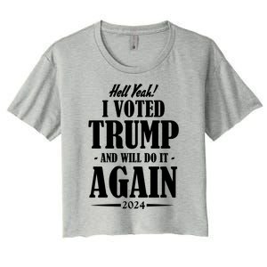 Hell Yeah I Voted Trump 2024 Women's Crop Top Tee