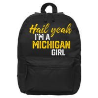 Hail Yeah I'm a Michigan Michigan 16 in Basic Backpack