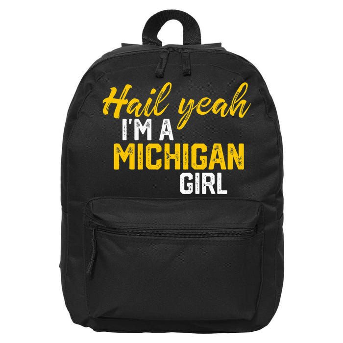 Hail Yeah I'm a Michigan Michigan 16 in Basic Backpack