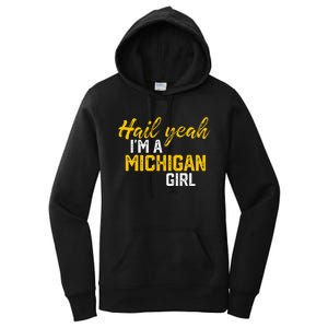 Hail Yeah I'm a Michigan Michigan Women's Pullover Hoodie