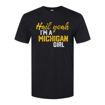 Hail Yeah I'm a Michigan Michigan Softstyle® CVC T-Shirt