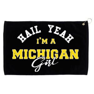 HAIL YEAH I'M A MICHIGAN GIRL Proud to be from Michigan USA Grommeted Golf Towel