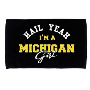 HAIL YEAH I'M A MICHIGAN GIRL Proud to be from Michigan USA Microfiber Hand Towel