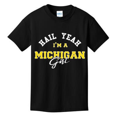 HAIL YEAH I'M A MICHIGAN GIRL Proud to be from Michigan USA Kids T-Shirt