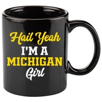 Hail Yeah I'm a Michigan 11oz C Handle Ceramic Mug