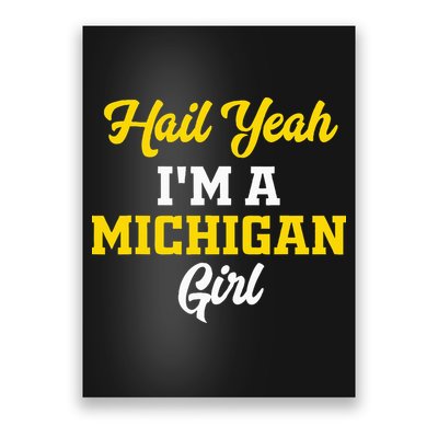 Hail Yeah I'm a Michigan Poster