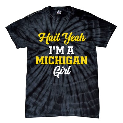 Hail Yeah I'm a Michigan Tie-Dye T-Shirt