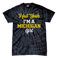 Hail Yeah I'm a Michigan Tie-Dye T-Shirt