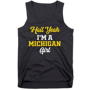 Hail Yeah I'm a Michigan Tank Top